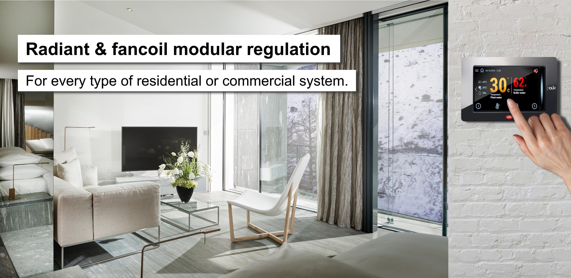 Radiant & fancoil modular regulation: for every type of residential and commercial system.